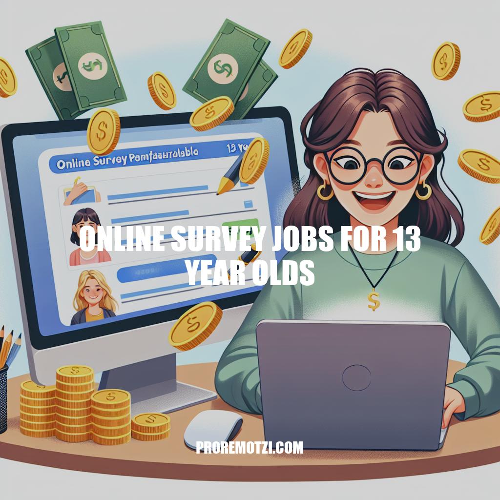 Top Online Survey Jobs for 13 Year Olds